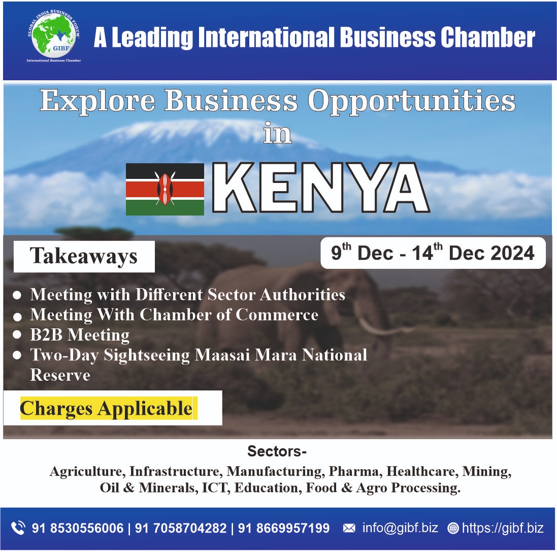 GIBF Upcoming Event - Global India Business Forum is delighted to extend an invitation for a unique Business Delegation to Kenya Post