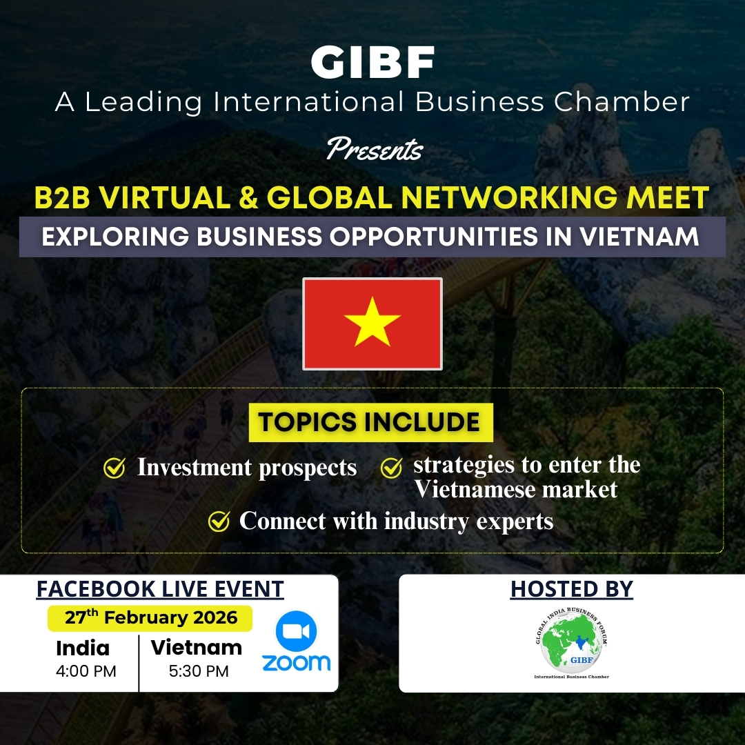 Global Networking Meet – Exploring Business Opportunities in Vietnam